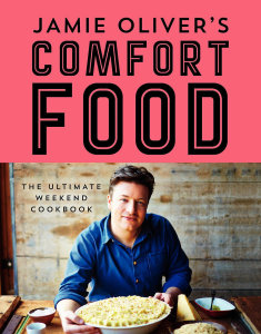 Jamie-Oliver-Comfort-Food-Ultimate-Weekend-Cookbook